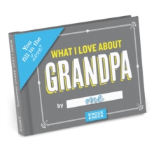 Image for Knock Knock What I Love about Grandpa Book Fill in the Love Fill-in-the-Blank Book & Gift Journal