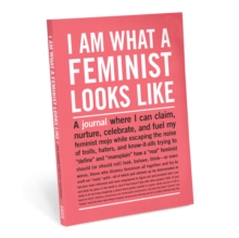 Knock Knock I Am What A Feminist Looks Like Inner-Truth Journal
