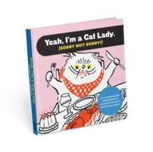 Image for I'm a Cat Lady Sorry Not Sorry Book