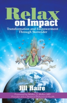Image for Relax on Impact : Transformation and Empowerment Through Surrender