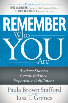 Image for Remember Who You Are: Achieve Success. Create Balance. Experience Fulfillment.