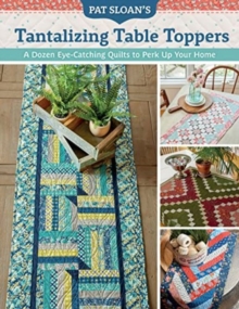 Image for Pat Sloan's Tantalizing Table Toppers