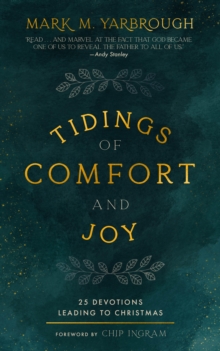 Image for Tidings of Comfort and Joy: 25 Advent Devotionals Leading to Christmas