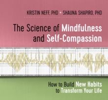 Image for The Science of Mindfulness and Self-Compassion