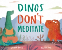 Image for Dinos Don't Meditate