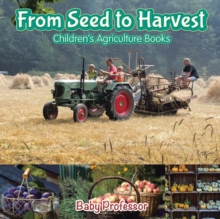 Image for From Seed to Harvest - Children's Agriculture Books
