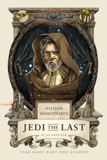 Image for William Shakespeare's Jedi the last  : Star Wars part the eighth