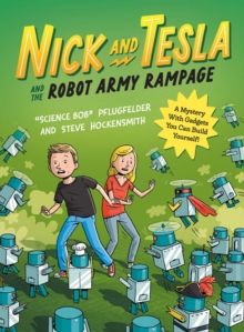 Nick and Tesla and the Robot Army Rampage