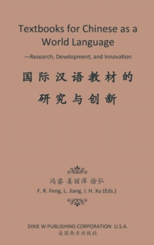 Image for Textbooks for Chinese as a World Language : -Research, Development, and Innovation