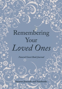 Image for Remembering Your Loved Ones Funeral Guest Book Journal