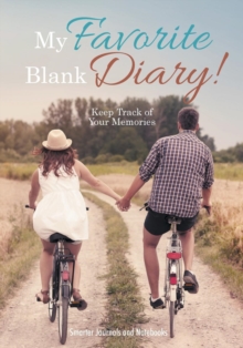 Image for My Favorite Blank Diary! Keep Track of Your Memories