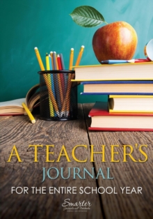 Image for A Teacher's Journal for the Entire School Year