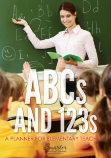 Image for ABCs and 123s : A Planner for Elementary Teachers
