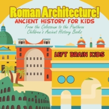 Image for Roman Architecture! Ancient History for Kids