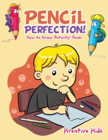 Image for Pencil Perfection! How to Draw Activity Book