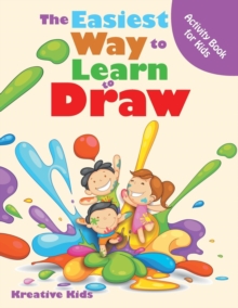 Image for The Easiest Way to Learn to Draw Activity Book for Kids Activity Book