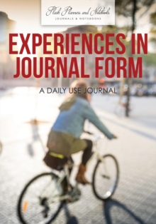 Image for Experiences in Journal Form : A Daily Use Journal