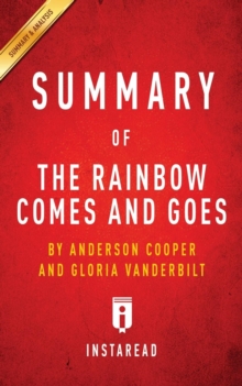 Image for Summary of The Rainbow Comes and Goes by Anderson Cooper and Gloria Vanderbilt Includes Analysis