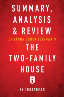 Image for Summary, Analysis & Review of Lynda Cohen Loigman's The Two-Family House by Instaread