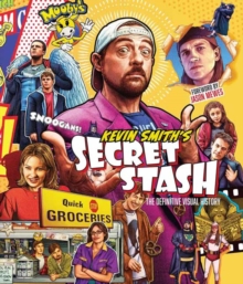 Kevin Smith’s Secret Stash: The Definitive Visual History