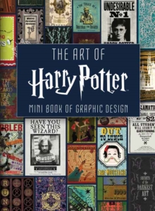 Image for The Art of Harry Potter : Mini Book of Graphic Design