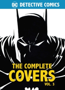 DC Comics: Detective Comics: The Complete Covers Volume 3