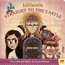 Jim Henson’s Labyrinth: Straight to the Castle