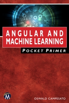 Image for Angular and Machine Learning Pocket Primer