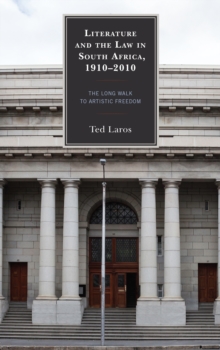 Image for Literature and the Law in South Africa, 1910–2010