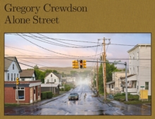Image for Gregory Crewdson: Alone Street (signed edition)