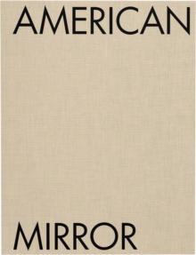 Image for Philip Montgomery: American Mirror (signed edition)