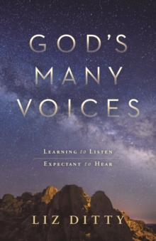 Image for God's Many Voices: Learning to Listen. Expectant to Hear.