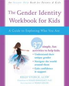 Image for The Gender Identity Workbook for Kids : A Guide to Exploring Who You Are