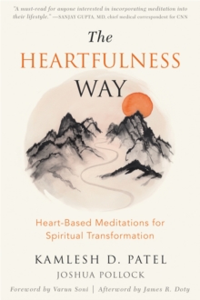 Image for The heartfulness way  : relaxation, meditation, and connection on the path to spiritual transformation