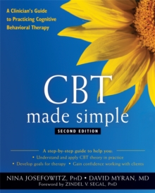 Image for CBT made simple  : a clinician's guide to practicing cognitive behavioral therapy