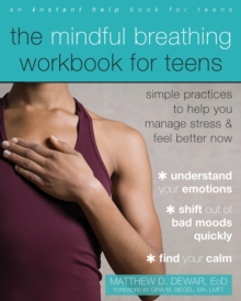 Image for The Mindful Breathing Workbook for Teens