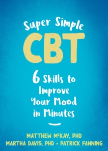 Image for Super simple CBT  : six skills to improve your mood in minutes