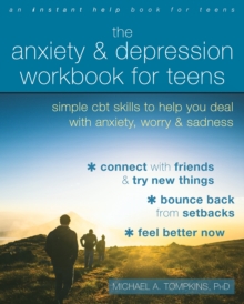 Image for The Anxiety and Depression Workbook for Teens