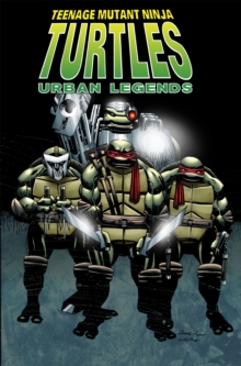 Image for Teenage Mutant Ninja Turtles  : urban legendsVolume 1
