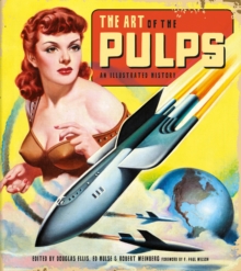 Image for The Art of the Pulps: An Illustrated History