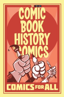 Image for Comic Book History of Comics: Comics For All