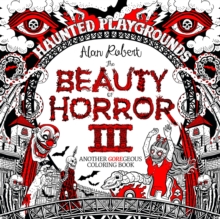 Image for The Beauty of Horror 3: Haunted Playgrounds Coloring Book