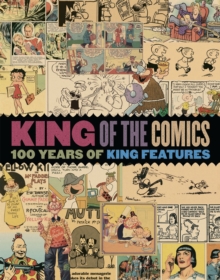 Image for King of the Comics: One Hundred Years of King Features Syndicate