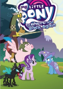 Image for My Little Pony: To Where and Back Again