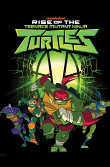 Image for Rise of the Teenage Mutant Ninja Turtles