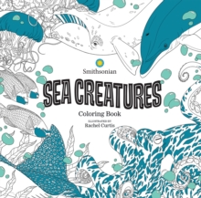 Sea Creatures: A Smithsonian Coloring Book