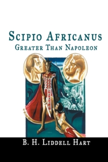 Image for Scipio Africanus : Greater Than Napoleon