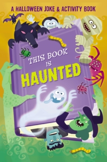 Image for This Book is Haunted!: A Halloween Joke & Activity Book
