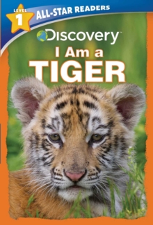 Image for Discovery All Star Readers I Am a Tiger Level 1 (Library Binding)