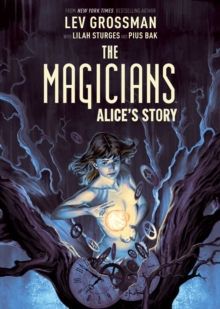 Image for The Magicians Original Graphic Novel: Alice's Story